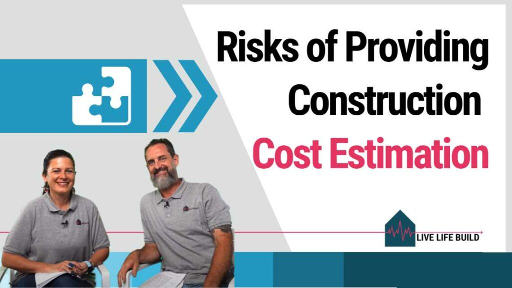 Risks of Providing Ballpark Cost Estimates in Construction Projects title on white background with photo of Amelia Lee and Duayne Pearce and Live Life Build Logo