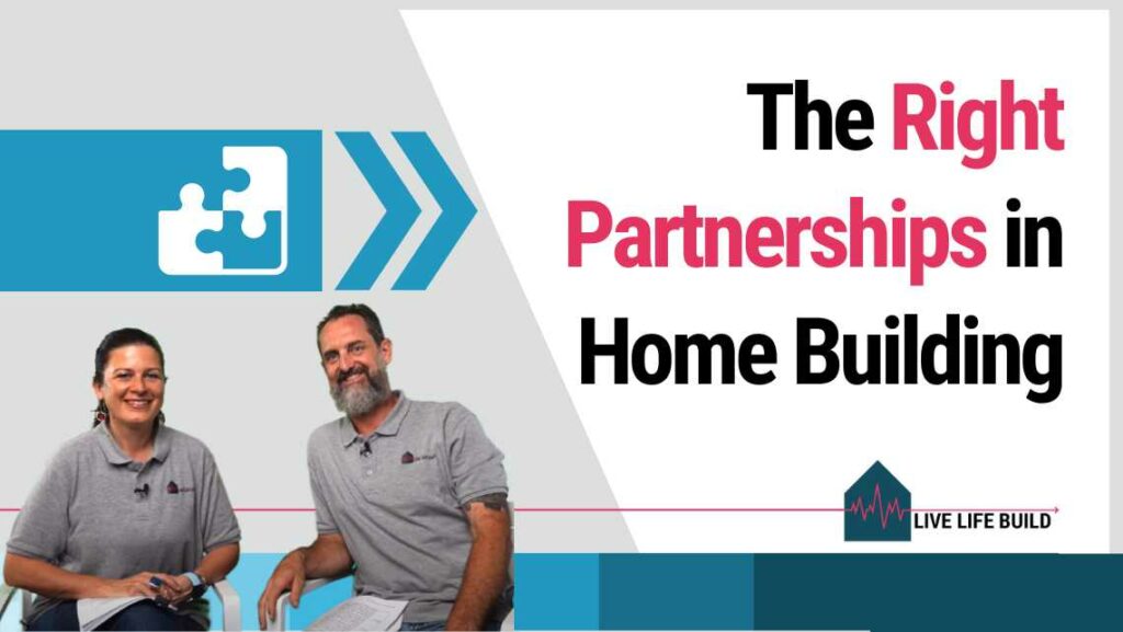 The Right Partnerships: Builders and Architects in Home Building title on white background with photo of Amelia Lee and Duayne Pearce and Live Life Build Logo