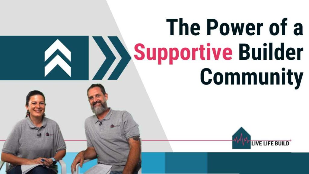 The Power of a Supportive Community in the Home Building Industry title on white background with photo of Amelia Lee and Duayne Pearce and Live Life Build Logo