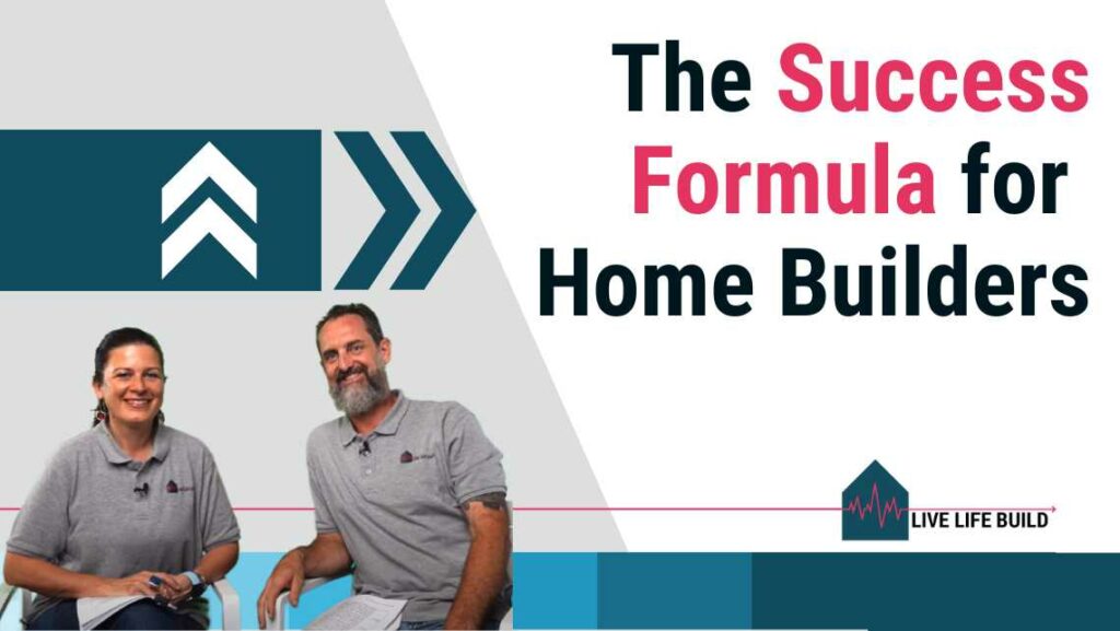 The Success Formula for Home Builders: Effective Systems and Strong Leadership title on white background with photo of Amelia Lee and Duayne Pearce and Live Life Build Logo